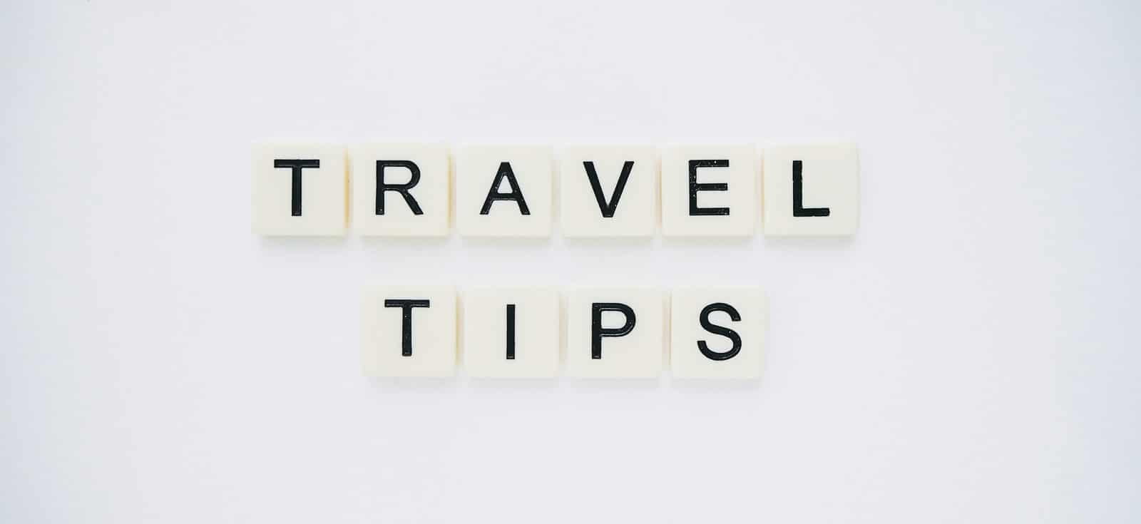 Travel Tips